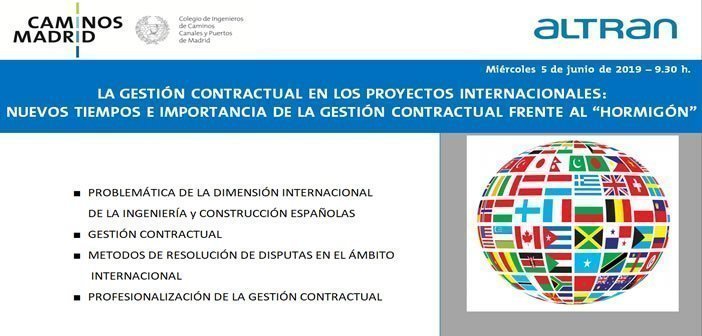 La Gestión contractual en los proyectos internacionales: nuevos tiempos e importancia de la gestión contractual frente al  “hormigón”