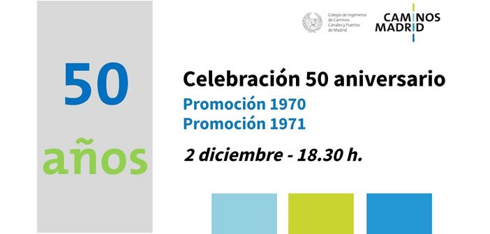 Celebración 50 aniversario – Promoción 1970 y 1971