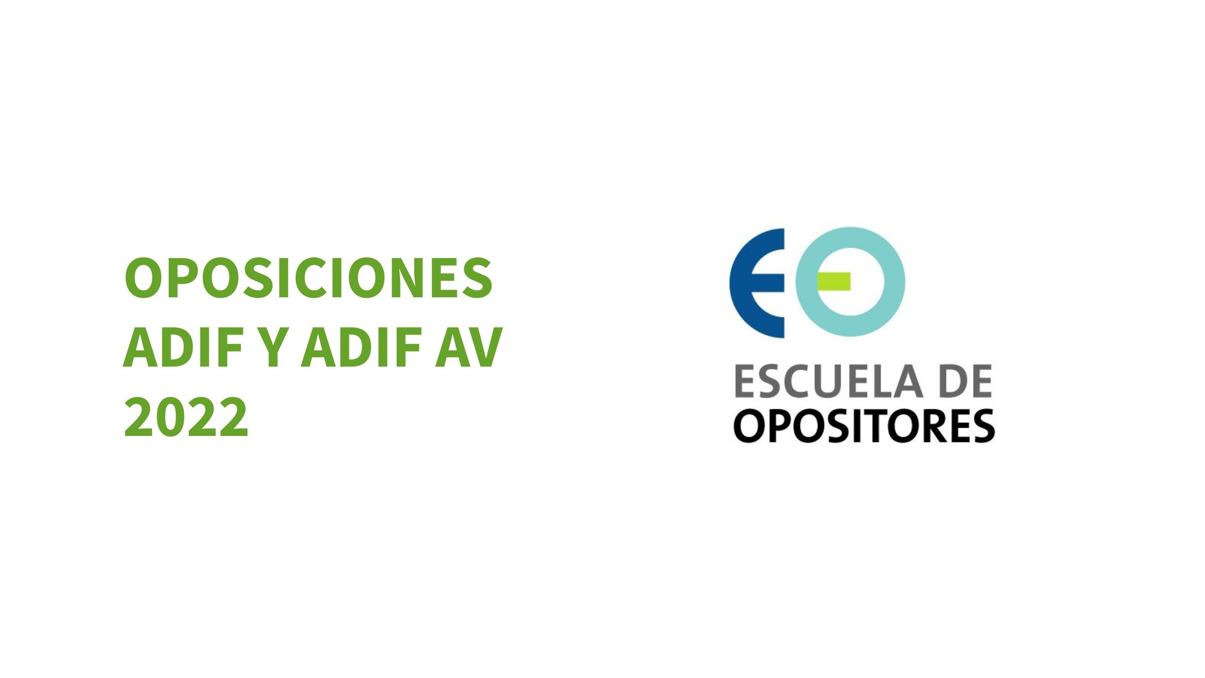Oposiciones ADIF y ADIF AV 2022 – Curso preparación Test Psicométrico y de conocimientos
