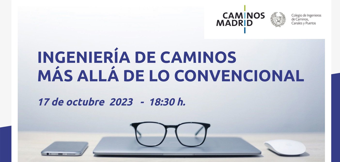 Jornada «Ingeniería de Caminos más allá de lo Convencional»