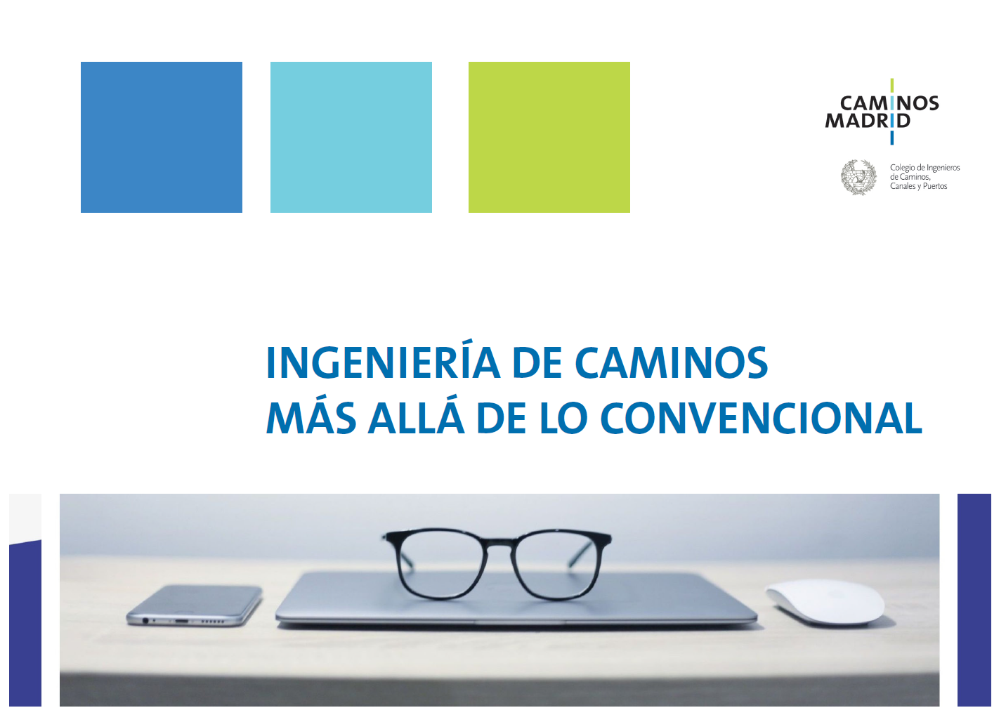 Ingeniería de Caminos más allá de lo Convencional