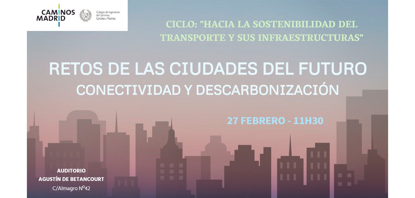 Retos de las Ciudades del Futuro: conectividad y descarbonización