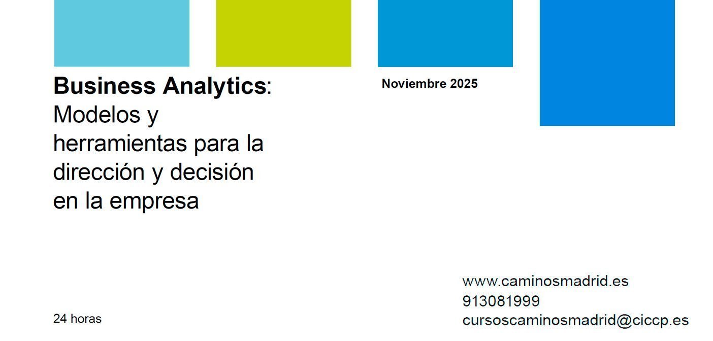 Business Analytics: Modelos y herramientas para la dirección y decisión en la empresa
