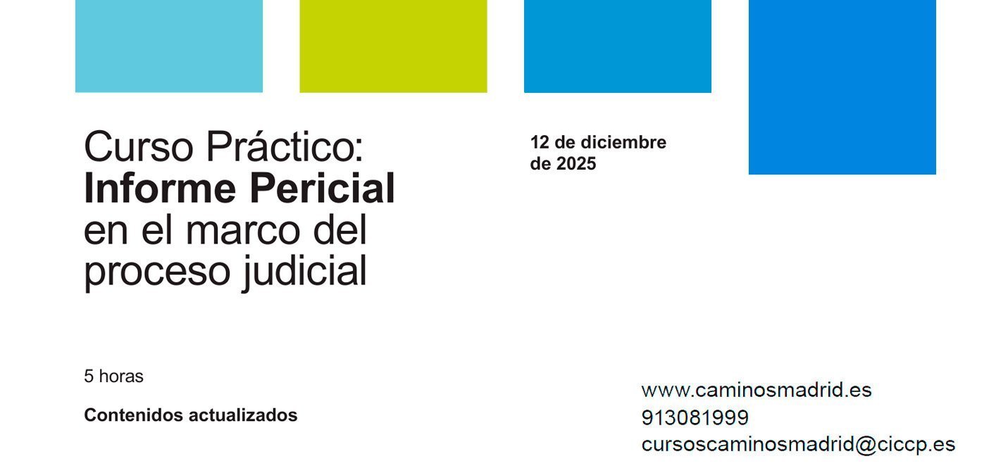 Curso Práctico:  Informe Pericial  en el marco del  proceso judicial