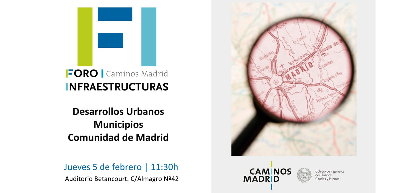 Foro Infraestructuras Desarrollos Urbanos Comunidad de Madrid