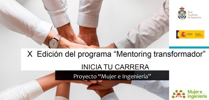 X edición del “Mentoring de excelencia” de Mujer e Ingeniería